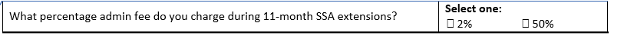 What percentage admin fee do you charge during 11-month SSA extensions?